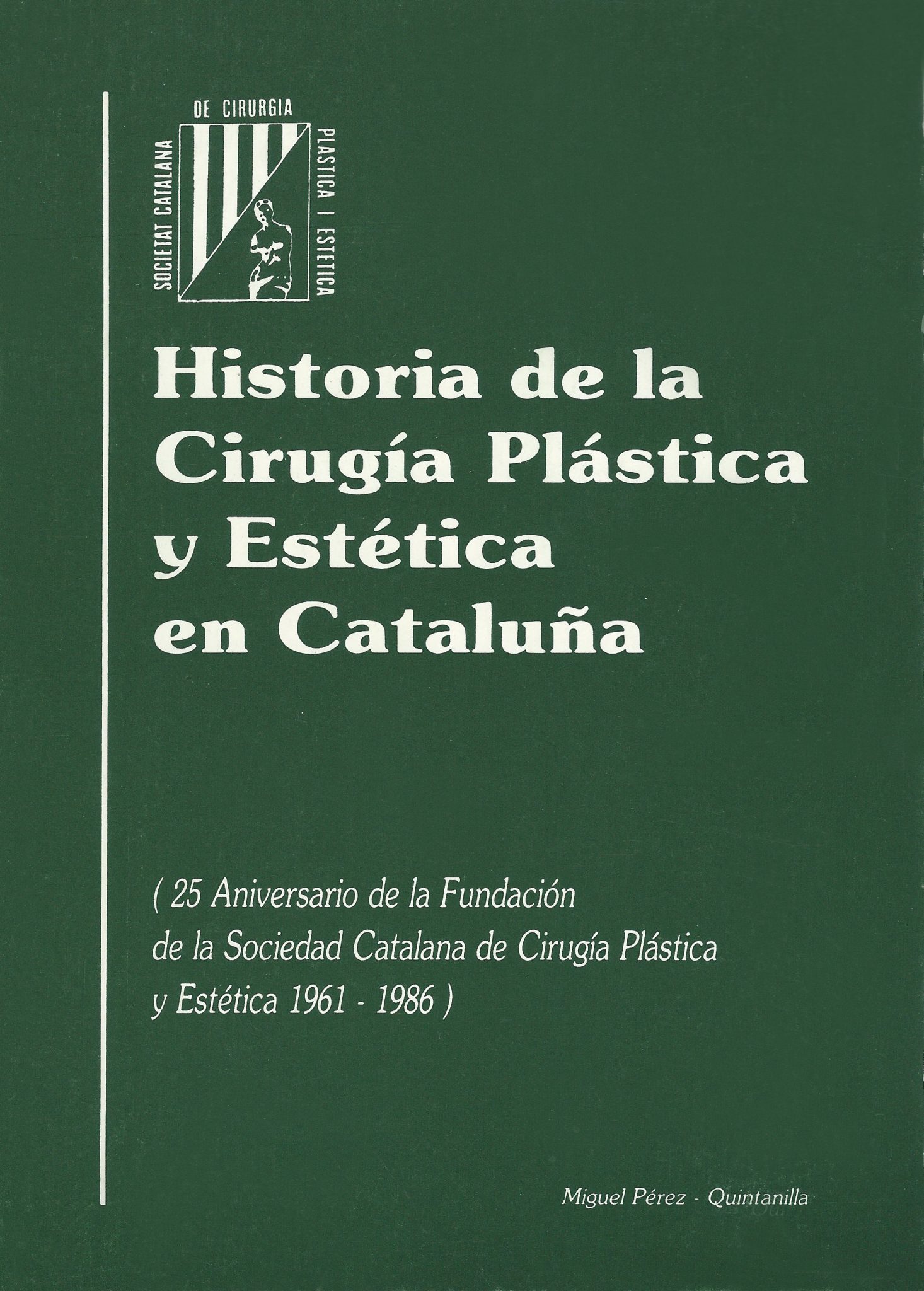 Historia de la Cirugía Plástica y Estética en Cataluña